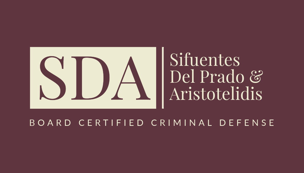 Sifuentes, Del Prado, and Aristotelidis | Board Certified Criminal Defense Lawyers